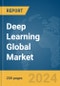 Deep Learning Global Market Report 2024 - Product Image