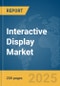 Interactive Display Market Report 2025 - Product Thumbnail Image