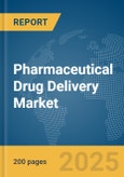 Pharmaceutical Drug Delivery Market Report 2025- Product Image