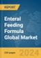 Enteral Feeding Formula Global Market Report 2024 - Product Image