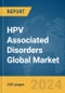 HPV Associated Disorders Global Market Report 2024 - Product Image