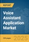 Voice Assistant Application Market Report 2025 - Product Image