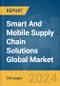 Smart And Mobile Supply Chain Solutions Global Market Report 2024 - Product Thumbnail Image