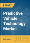 Predictive Vehicle Technology Market Report 2025- Product Image