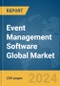 Event Management Software Global Market Report 2024 - Product Thumbnail Image