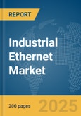 Industrial Ethernet Market Report 2025- Product Image