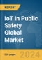 IoT In Public Safety Global Market Report 2024 - Product Thumbnail Image