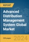 Advanced Distribution Management System Global Market Report 2024 - Product Thumbnail Image