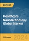 Healthcare Nanotechnology Global Market Report 2024 - Product Thumbnail Image