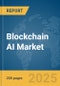 Blockchain AI Market Report 2025 - Product Thumbnail Image