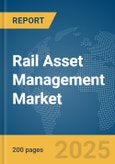 Rail Asset Management Market Report 2025- Product Image