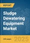 Sludge Dewatering Equipment Market Report 2025 - Product Image