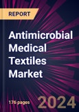 Antimicrobial Medical Textiles Market 2024-2028- Product Image