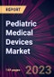 Pediatric Medical Devices Market 2023-2027 - Product Thumbnail Image