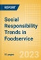 Social Responsibility Trends in Foodservice - Thematic Intelligence - Product Thumbnail Image