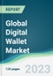 Global Digital Wallet Market - Forecasts from 2023 to 2028 - Product Thumbnail Image