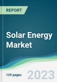 Solar Energy Market - Forecasts from 2023 to 2028- Product Image