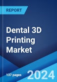 Dental 3D Printing Market Report by Material, Technology, Application, End User, and Region 2024-2032- Product Image