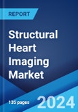 Structural Heart Imaging Market Report by Imaging Modality, Procedure Type, Application, End User, and Region 2024-2032- Product Image