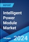 Intelligent Power Module Market Report by Voltage Rating, Current Rating, Circuit Configuration, Power Device, Application, and Region 2024-2032 - Product Image