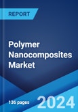 Polymer Nanocomposites Market Report by Nanomaterial Type, Polymer Type, Application, and Region 2024-2032- Product Image