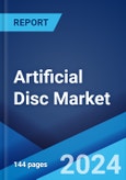 Artificial Disc Market Report by Disc Type, Material Type, End User, and Region 2024-2032- Product Image