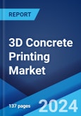 3D Concrete Printing Market Report by Product Type, Concrete Type, Printing Type, End Use, and Region 2024-2032- Product Image