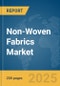 Non-Woven Fabrics Market Report 2025 - Product Thumbnail Image