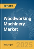 Woodworking Machinery Market Report 2025- Product Image