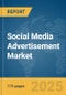 Social Media Advertisement Market Report 2025 - Product Thumbnail Image