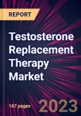 Testosterone Replacement Therapy Market 2024-2028- Product Image