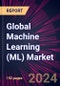 Global Machine Learning (ML) Market 2024-2028 - Product Image