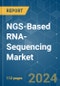 NGS-Based RNA-Sequencing - Market Share Analysis, Industry Trends & Statistics, Growth Forecasts 2019 - 2029 - Product Image