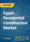 Egypt Residential Construction - Market Share Analysis, Industry Trends & Statistics, Growth Forecasts 2020 - 2029- Product Image