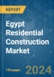 Egypt Residential Construction - Market Share Analysis, Industry Trends & Statistics, Growth Forecasts 2020 - 2029 - Product Image