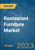 Restaurant Furniture Market - Growth, Trends, COVID-19 Impact, and Forecasts (2023 - 2028)- Product Image