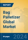 Bag Palletizer Global Market Insights 2023, Analysis and Forecast to 2028, by Manufacturers, Regions, Technology, Application, Product Type- Product Image