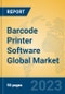 Barcode Printer Software Global Market Insights 2023, Analysis and Forecast to 2028, by Manufacturers, Regions, Technology, Application, Product Type - Product Thumbnail Image