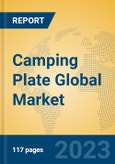 Camping Plate Global Market Insights 2023, Analysis and Forecast to 2028, by Manufacturers, Regions, Technology, Application, Product Type- Product Image