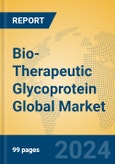 Bio-Therapeutic Glycoprotein Global Market Insights 2024, Analysis and Forecast to 2029, by Manufacturers, Regions, Technology, Application- Product Image