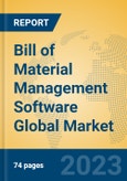 Bill of Material Management Software Global Market Insights 2023, Analysis and Forecast to 2028, by Market Participants, Regions, Technology, Product Type- Product Image