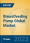 Breastfeeding Pump Global Market Insights 2023, Analysis and Forecast to 2028, by Manufacturers, Regions, Technology, Application, Product Type - Product Thumbnail Image