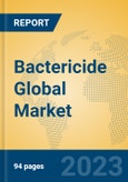 Bactericide Global Market Insights 2023, Analysis and Forecast to 2028, by Manufacturers, Regions, Technology, Application, Product Type- Product Image