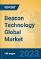 Beacon Technology Global Market Insights 2023, Analysis and Forecast to 2028, by Market Participants, Regions, Technology, Application, Product Type - Product Thumbnail Image