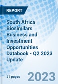 South Africa Biosimilars Business and Investment Opportunities Databook - Q2 2023 Update- Product Image