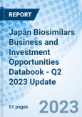 Japan Biosimilars Business and Investment Opportunities Databook - Q2 2023 Update- Product Image