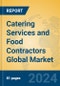 Catering Services and Food Contractors Global Market Insights 2024, Analysis and Forecast to 2029, by Market Participants, Regions, Technology, Application - Product Thumbnail Image