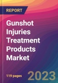 Gunshot Injuries Treatment Products Market Size, Market Share, Application Analysis, Regional Outlook, Growth Trends, Key Players, Competitive Strategies and Forecasts, 2023 to 2031- Product Image