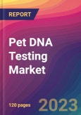 Pet DNA Testing Market Size, Market Share, Application Analysis, Regional Outlook, Growth Trends, Key Players, Competitive Strategies and Forecasts, 2023 to 2031- Product Image