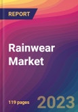 Rainwear Market Size, Market Share, Application Analysis, Regional Outlook, Growth Trends, Key Players, Competitive Strategies and Forecasts, 2023 to 2031- Product Image